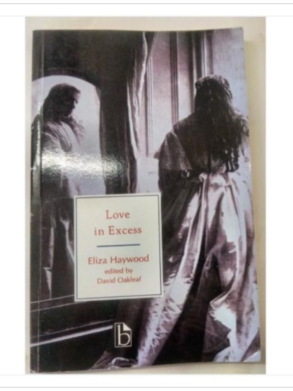 Love in Excess or The Fatal Enquiry Classic Fiction Broadview Press 1996 PB